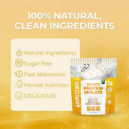 About Time Whey Protein Isolate Powder 25g Vanilla, Natural Ingredients, Non-GMO, Gluten-Free, Lactose-Free, Zero Sugar, Low Carb, 32 Servings
