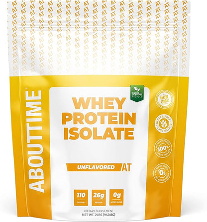 About Time Unflavored Whey Protein Isolate Powder 26g, Natural Ingredients, Non-GMO, Gluten-Free, Lactose-Free, No Artificial Sweeteners, Low Carb, 32 Servings