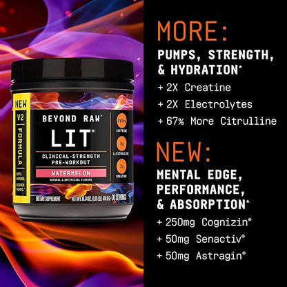BEYOND RAW LIT V2 Clinical Strength Pre Workout Powder, Hits Harder, Bigger Pumps, Caffeine, L-Citrulline, Creatine, Watermelon, 30 Servings